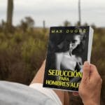 Seduccion de hombres: 7 técnicas infalibles con palabras